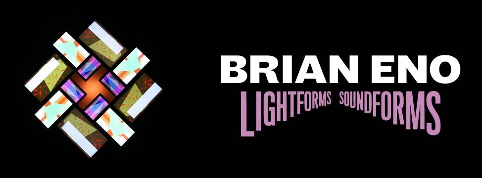 Brian Eno | Lightforms / Soundforms